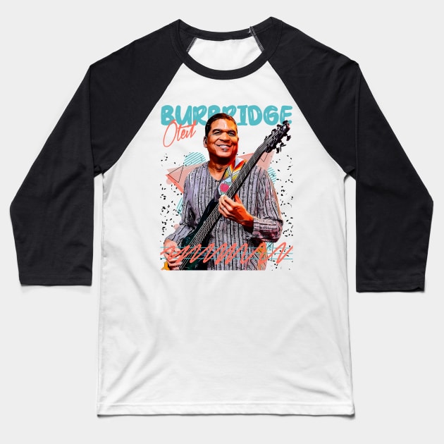 Retro Oteil Burbridge Fan Art Design Baseball T-Shirt by Nandin Putri